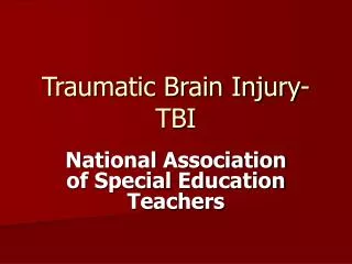 Traumatic Brain Injury-TBI