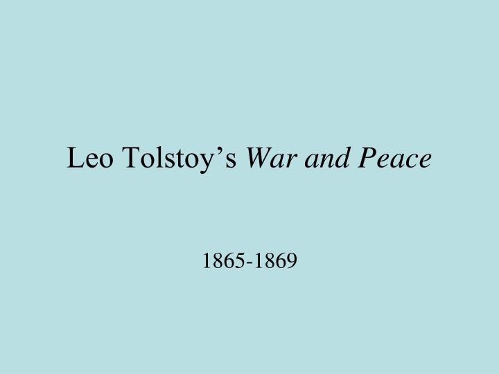 leo tolstoy s war and peace