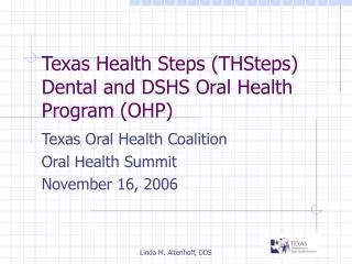 Texas Health Steps (THSteps) Dental and DSHS Oral Health Program (OHP)