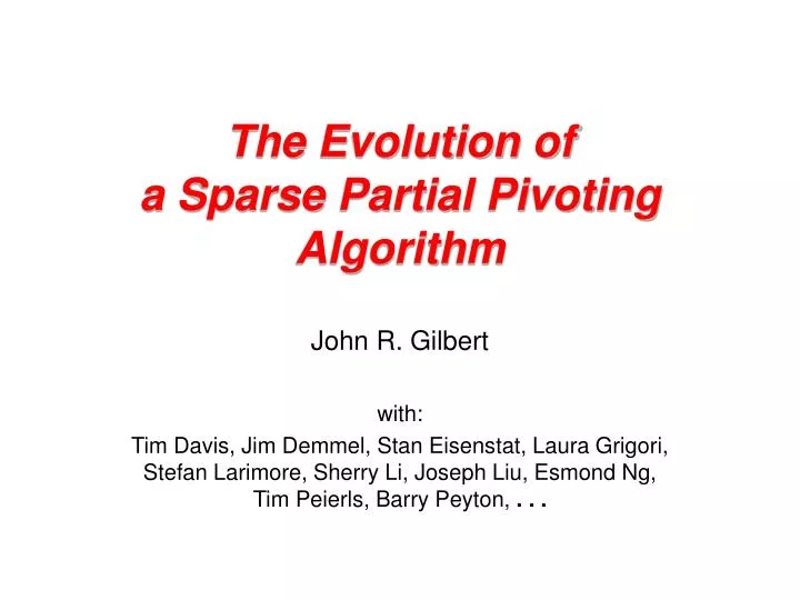 the evolution of a sparse partial pivoting algorithm