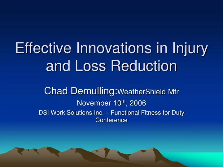 effective innovations in injury and loss reduction