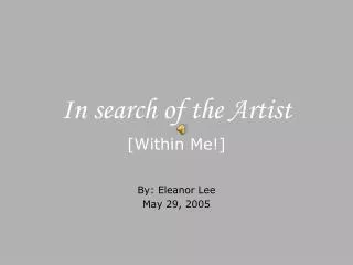 In search of the Artist