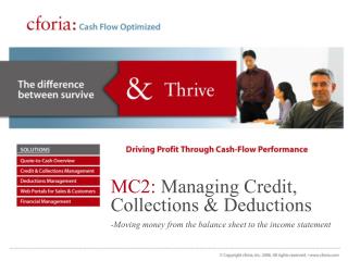 MC2: Managing Credit, Collections &amp; Deductions -Moving money from the balance sheet to the income statement