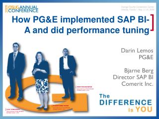 How PG&amp;E implemented SAP BI-A and did performance tuning