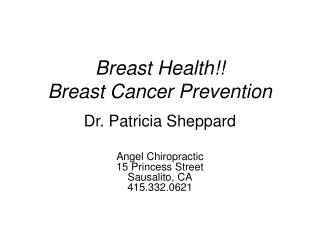 Breast Health!! Breast Cancer Prevention