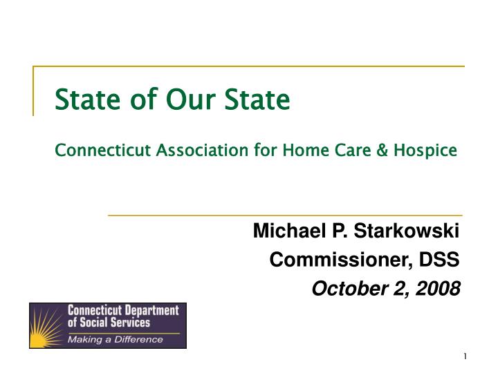state of our state connecticut association for home care hospice