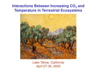 Interactions Between Increasing CO 2 and Temperature in Terrestrial Ecosystems