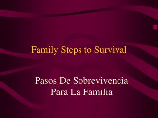 Family Steps to Survival