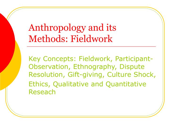 anthropology and its methods fieldwork