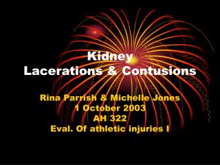 Kidney Lacerations &amp; Contusions