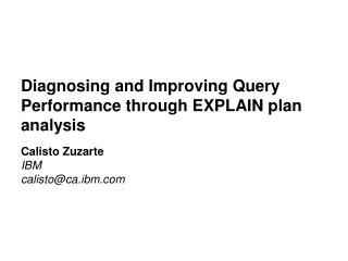 Diagnosing and Improving Query Performance through EXPLAIN plan analysis