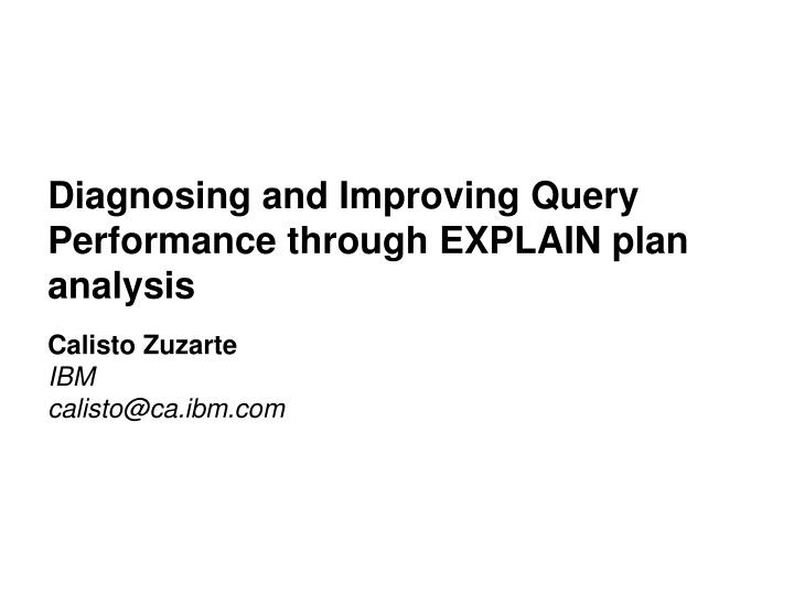 diagnosing and improving query performance through explain plan analysis