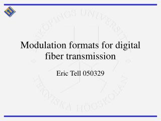 Modulation formats for digital fiber transmission