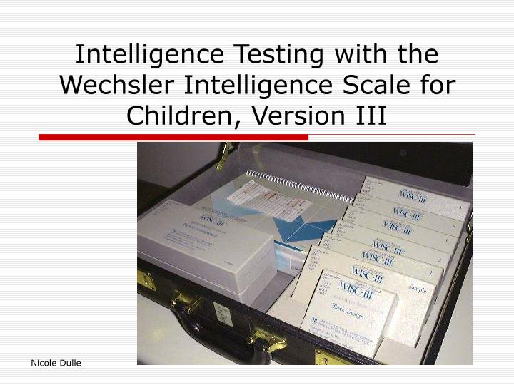 intelligence testing with the wechsler intelligence scale for children version iii