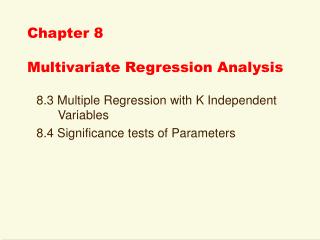 Chapter 8 Multivariate Regression Analysis