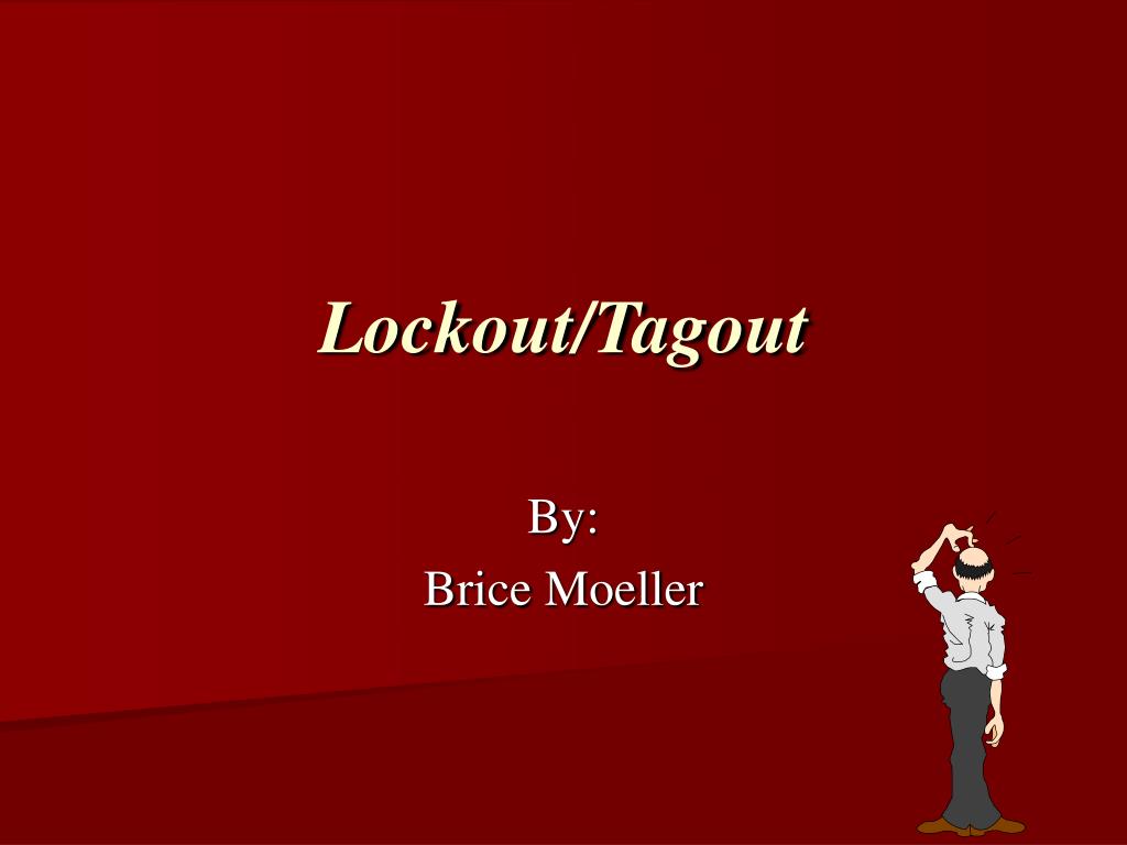 PPT - Lockout/Tagout PowerPoint Presentation, free download - ID:280267