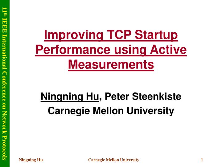 improving tcp startup performance using active measurements