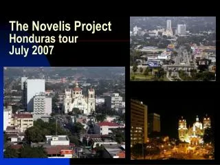 The Novelis Project Honduras tour July 2007