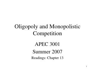 Oligopoly and Monopolistic Competition