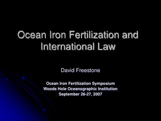 Ocean Iron Fertilization and International Law