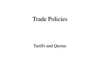 Trade Policies