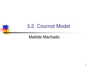 3.2. Cournot Model