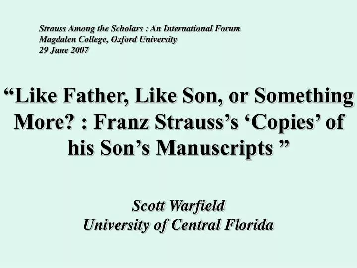 like father like son or something more franz strauss s copies of his son s manuscripts