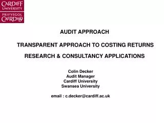 AUDIT APPROACH TRANSPARENT APPROACH TO COSTING RETURNS RESEARCH &amp; CONSULTANCY APPLICATIONS
