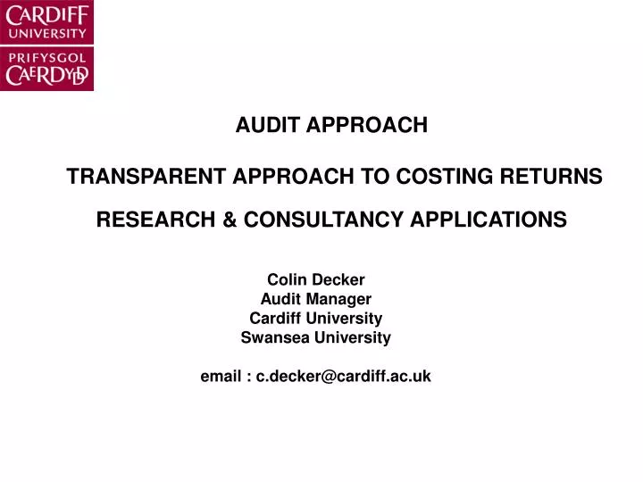 audit approach transparent approach to costing returns research consultancy applications