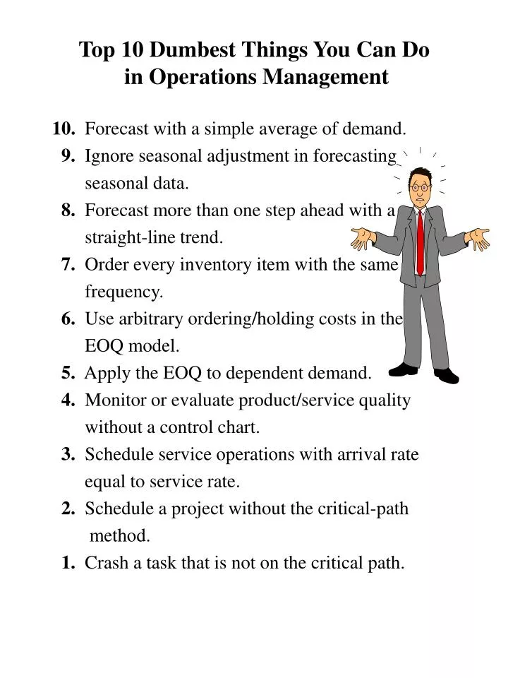 top 10 dumbest things you can do in operations management