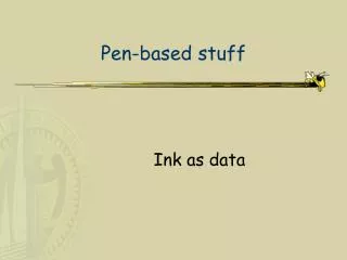 Pen-based stuff