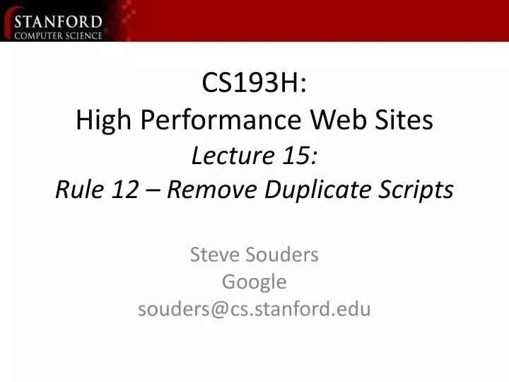cs193h high performance web sites lecture 15 rule 12 remove duplicate scripts