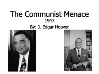 The Communist Menace