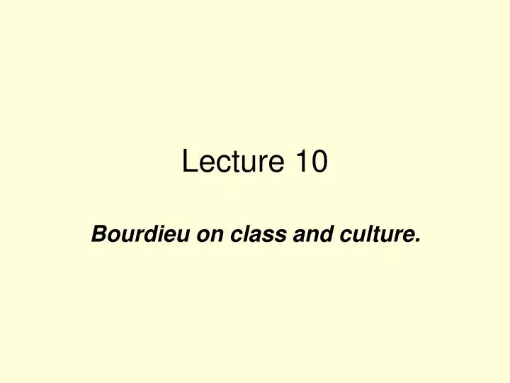 lecture 10