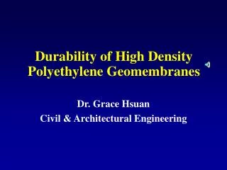 Durability of High Density Polyethylene Geomembranes