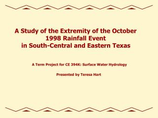 A Study of the Extremity of the October 1998 Rainfall Event in South-Central and Eastern Texas