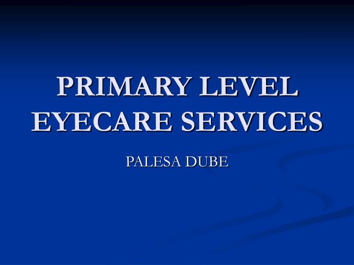primary level eyecare services