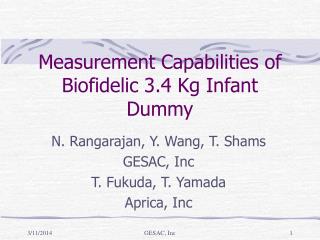 Measurement Capabilities of Biofidelic 3.4 Kg Infant Dummy