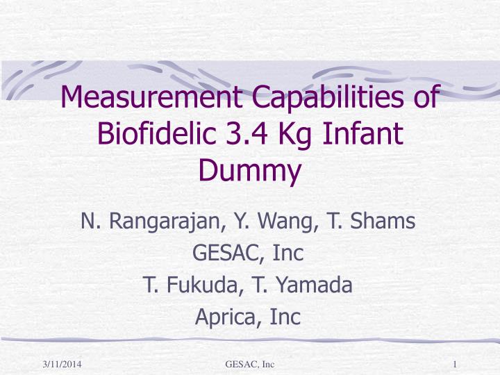 measurement capabilities of biofidelic 3 4 kg infant dummy