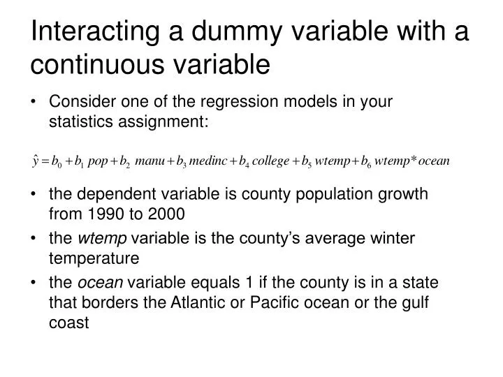 interacting a dummy variable with a continuous variable