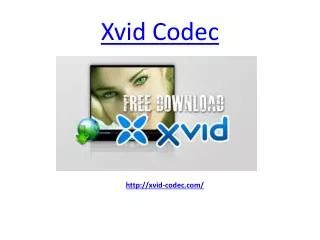 What is Xvid? Xvid Overview