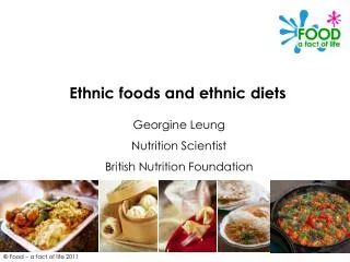 Ethnic foods and ethnic diets