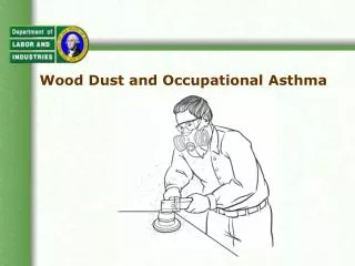 Wood Dust and Occupational Asthma