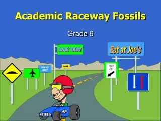 Academic Raceway Fossils