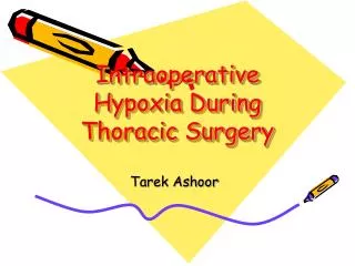 Intraoperative Hypoxia During Thoracic Surgery