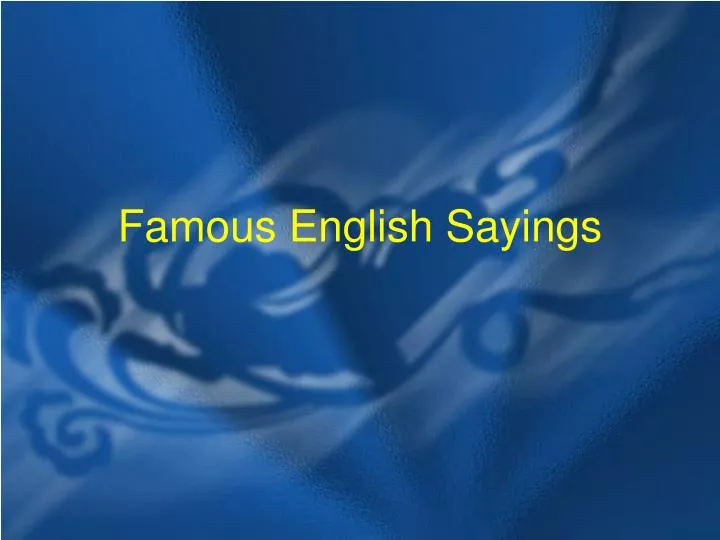 famous english sayings
