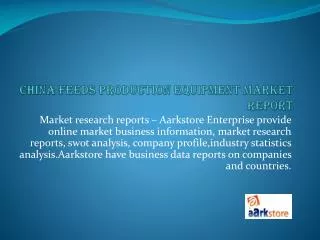 China Feeds Production Equipment Market Report