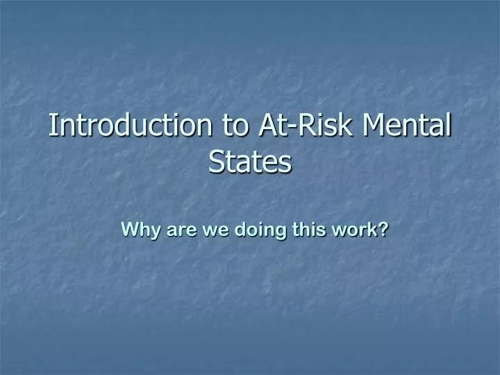 introduction to at risk mental states