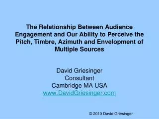 The Relationship Between Audience Engagement and Our Ability to Perceive the Pitch, Timbre, Azimuth and Envelopment of M