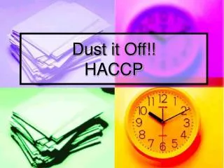 Dust it Off!! HACCP